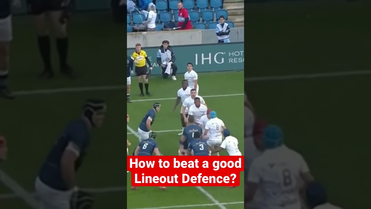 How to beat a good Lineout Defence?