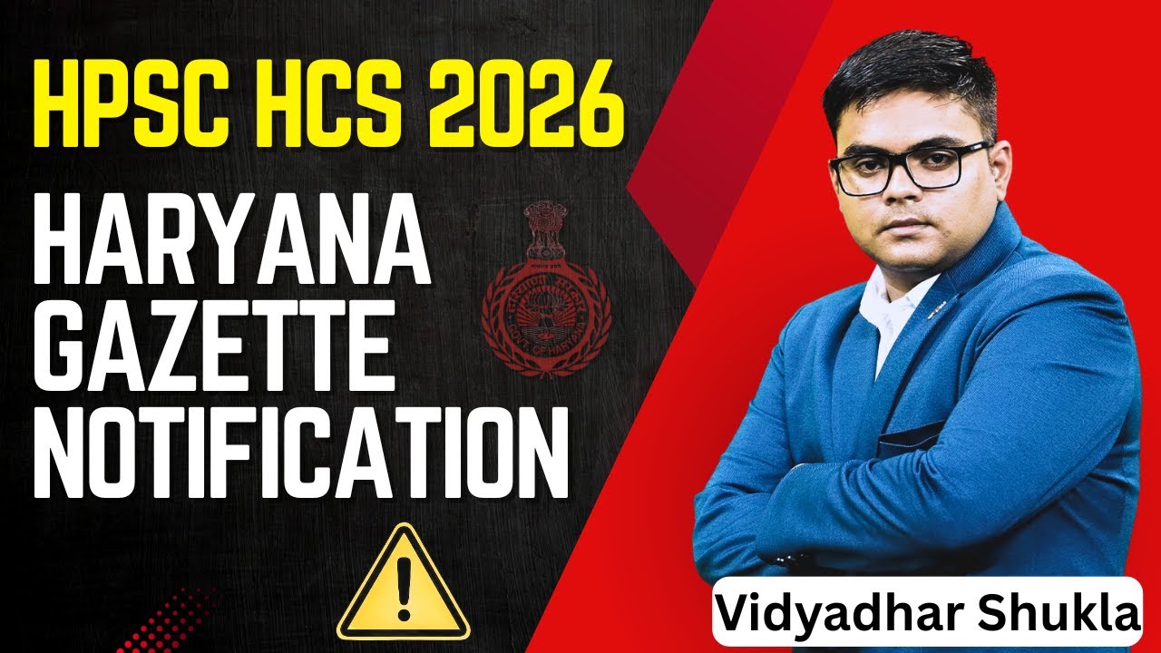 Haryana Gazette Notification, HCS VACANCY 2026 | Vivechna IAS Academy