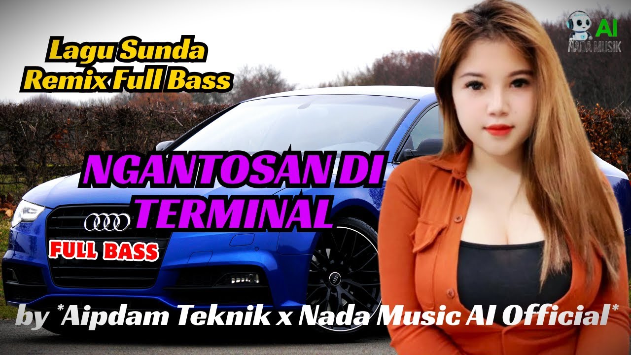 🎵  Lagu Sunda Remix Full Bass – “NGANTOSAN DI TERMINAL” 🎧✨