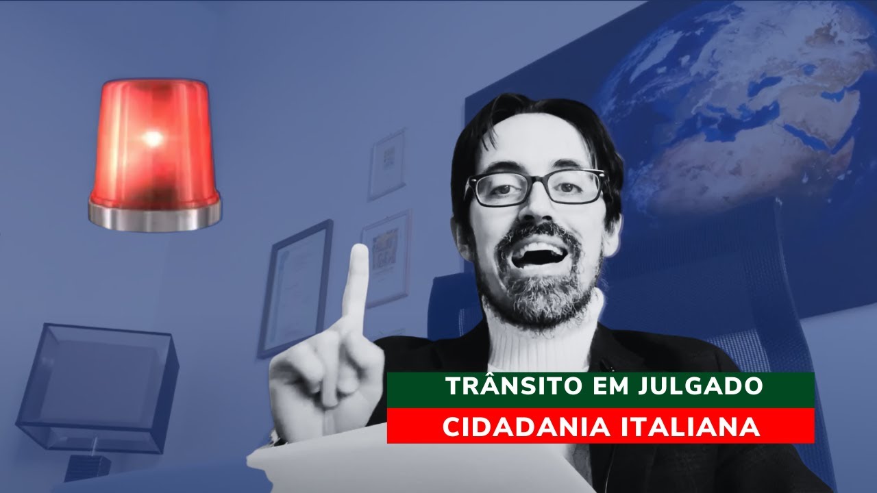 🇧🇷 🇮🇹Prazo para o Trânsito em Julgado nos processos de cidadania italiana