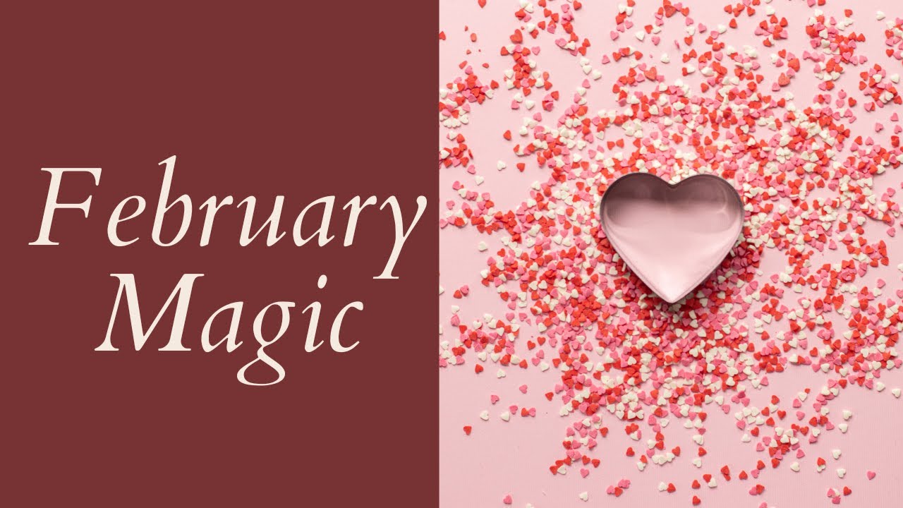 February Magic