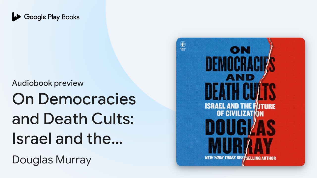 On Democracies and Death Cults: Israel and the… by Douglas Murray · Audiobook preview