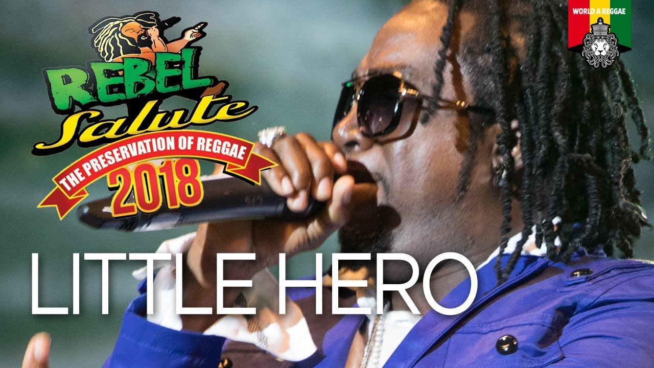 Little Hero Live at Rebel Salute 2018