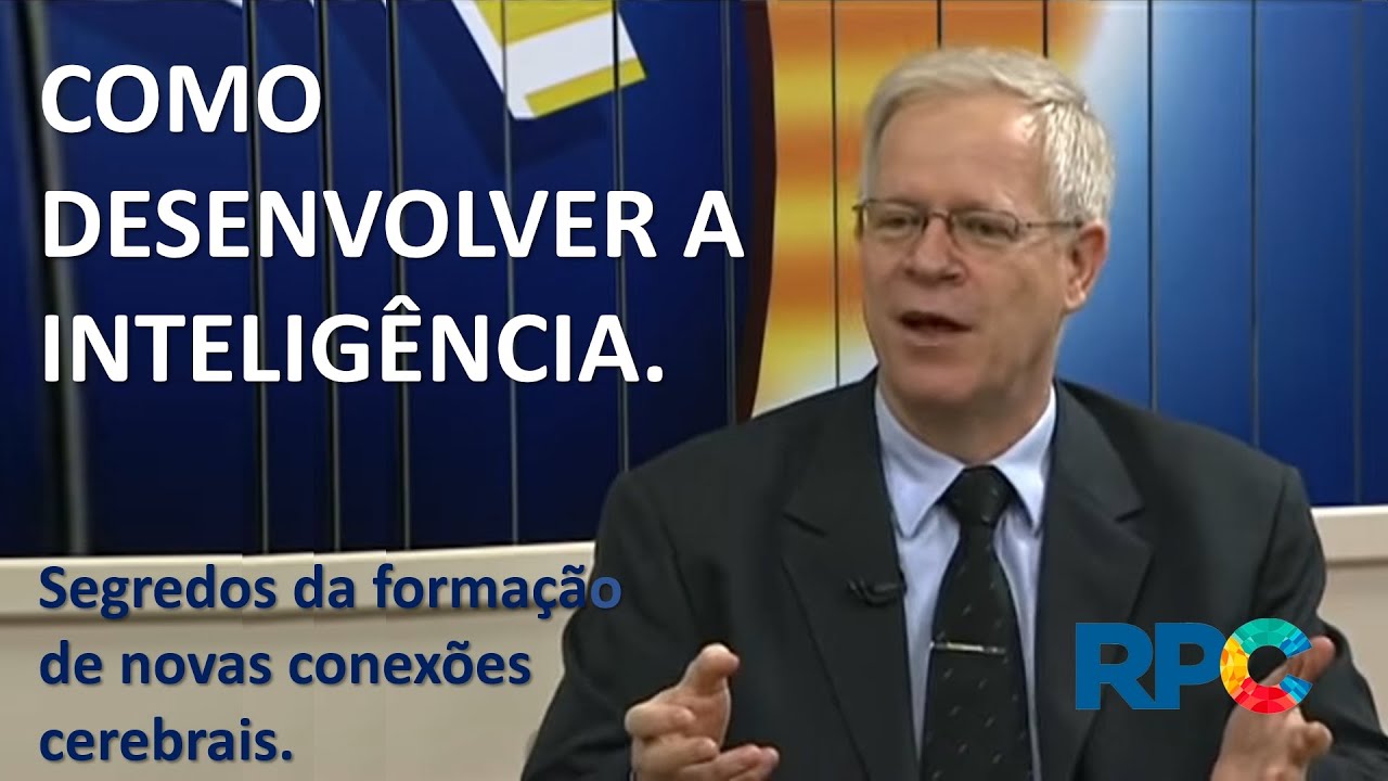 Como desenvolver a inteligência.