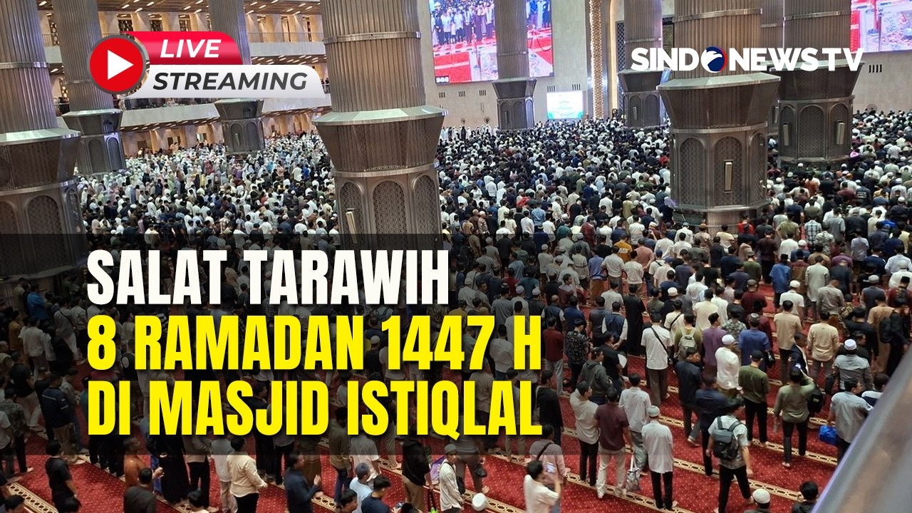 🔴 LIVE SALAT TARAWIH 8 RAMADAN 1447 H DI MASJID ISTIQLAL | 24/02