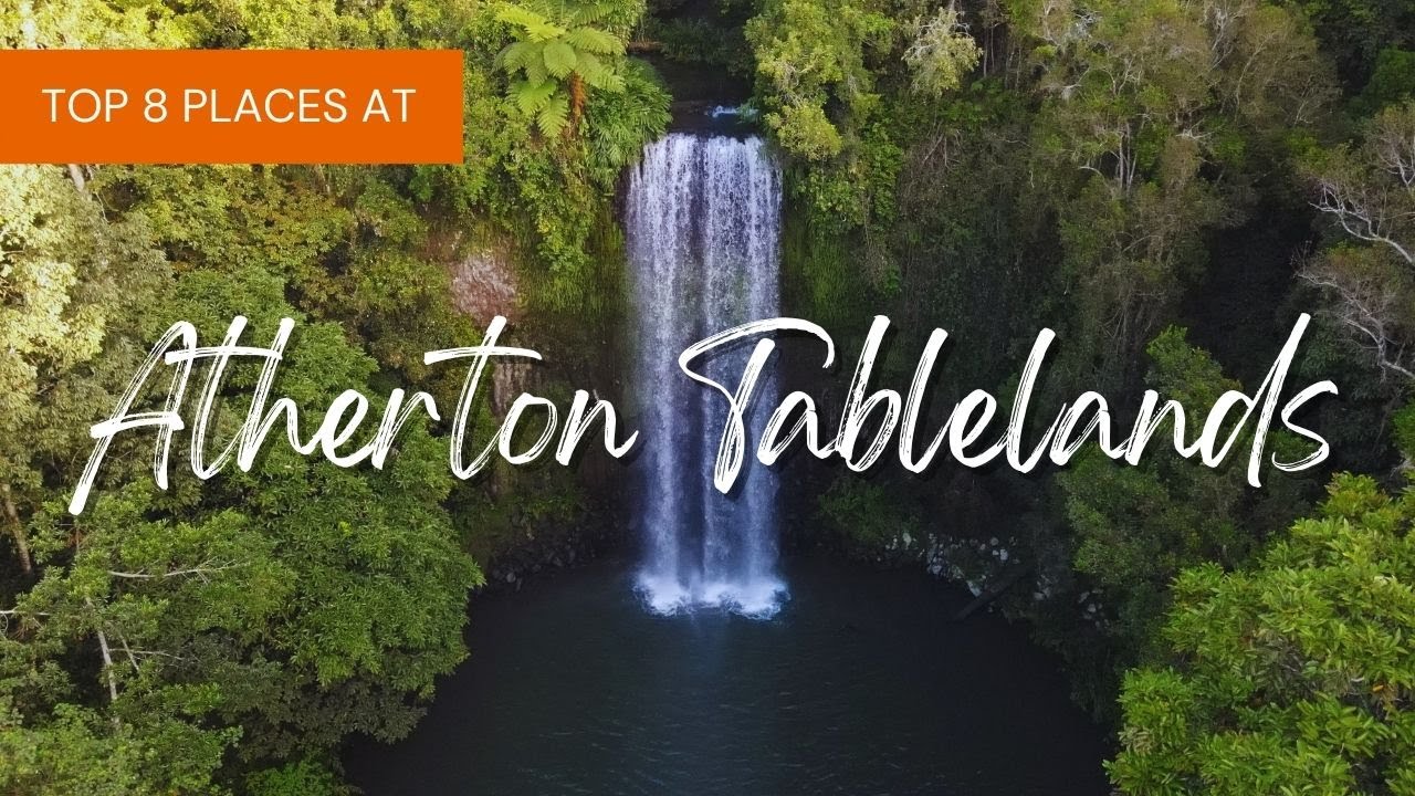 8 Places You CANNOT MISS @ Atherton Tablelands | Explore Tropical North Queensland