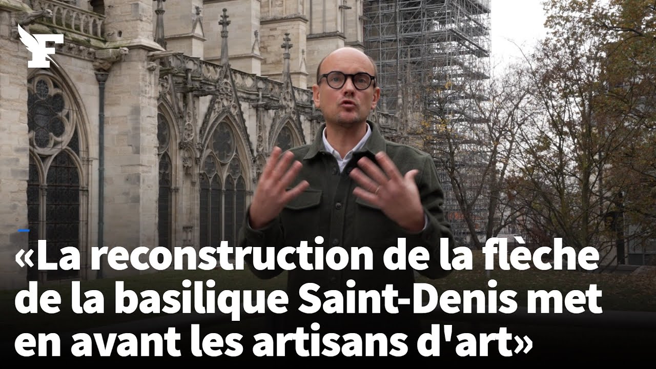 Dans les coulisses de la reconstruction de la flèche de la Basilique Saint-Denis