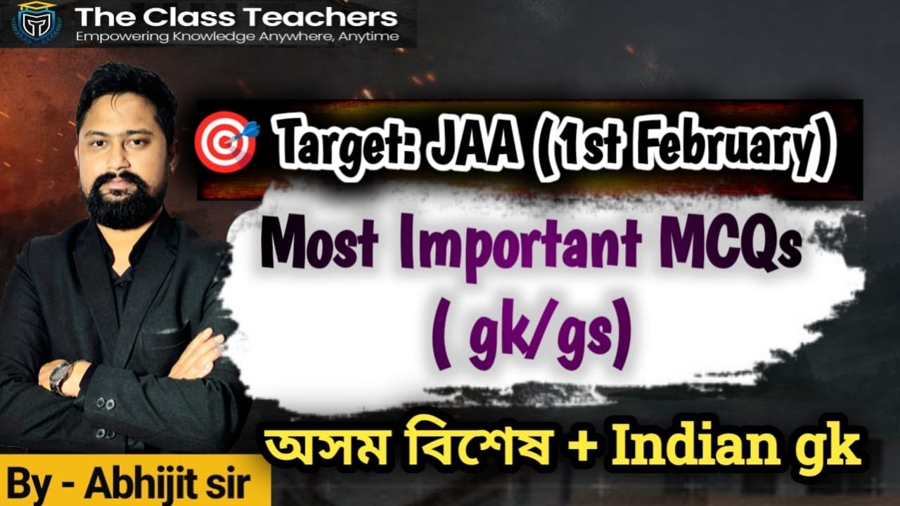 Assam-Indian GK/Important MCQs/JAA/Gauhati High Court/By Abhijit Sir
