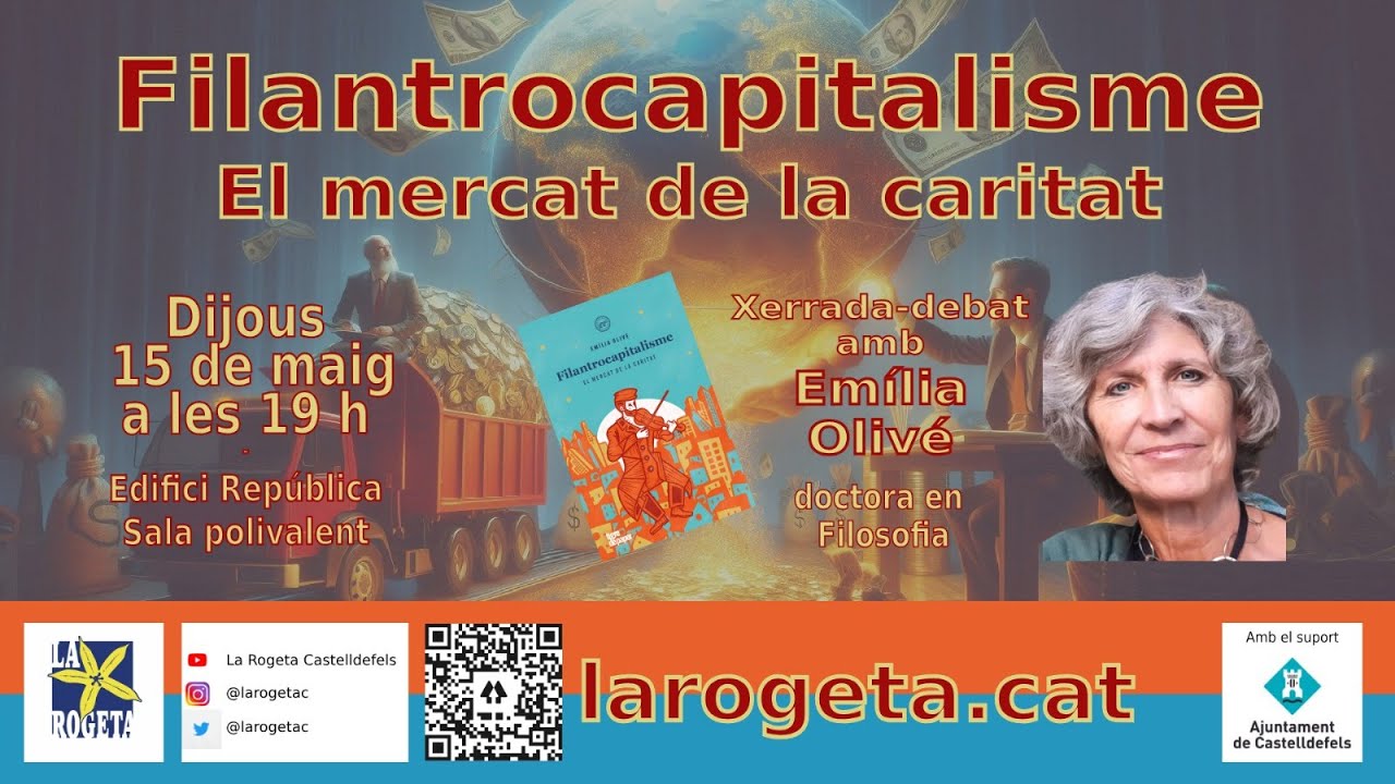 Xerrada d'Emília Olivé - Filantrocapitalisme, el mercat de la caritat