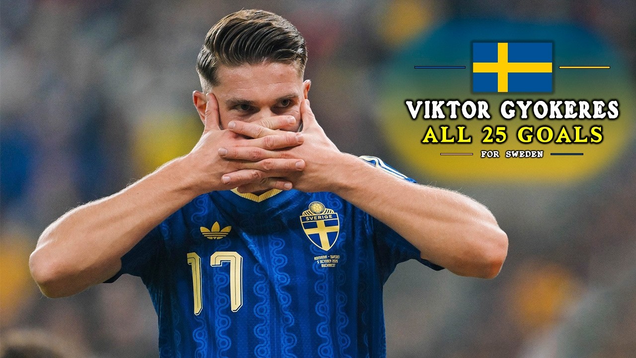 Viktor Gy&ouml;keres - All 25 Goals in 41 Matches for Sweden