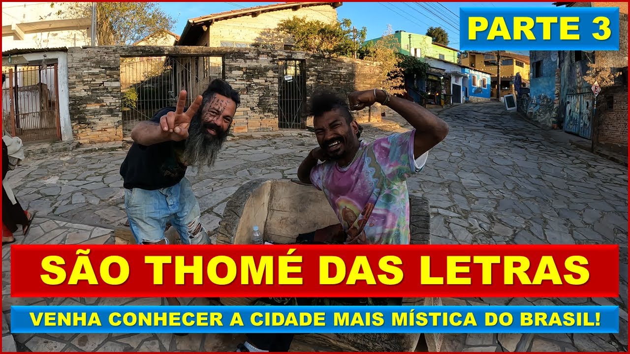 A CIDADE MÍSTICA DE SÃO THOMÉ DAS LETRAS - GUIA COMPLETO - PARTE 3 (3)
