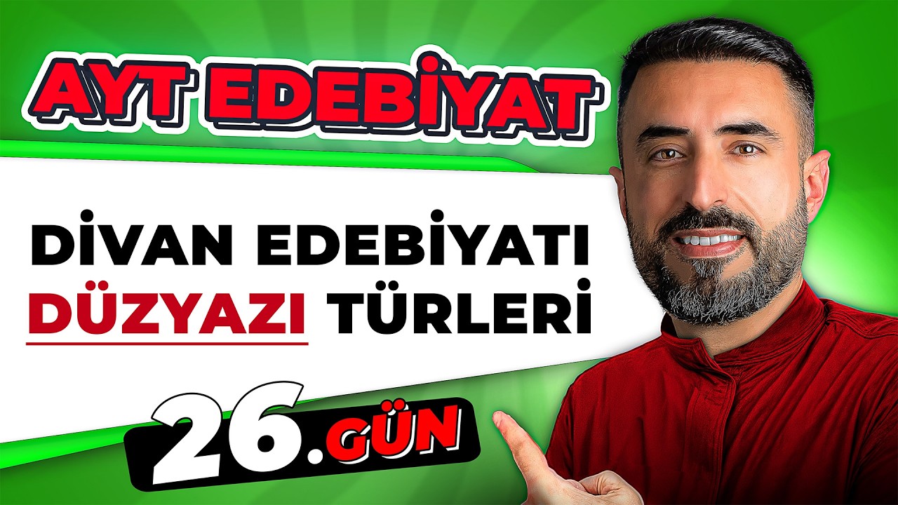 DİVAN EDEBİYATI DÜZYAZI TÜRLERİ | 26.Gün | 📌 2026 AYT Edebiyat Kampı
