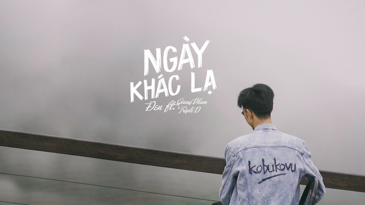 Đen - Ngày Khác Lạ ft. Giang Pham, Triple D (M/V)