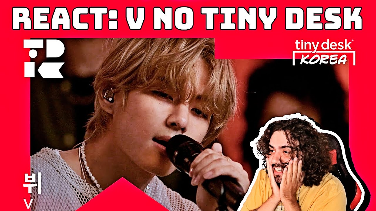 🎤✨ REACT ESPECIAL: V DO BTS ARRASA NO TINY DESK CONCERT! 🎶🔥 #KPOP #react #v #bobsmreact