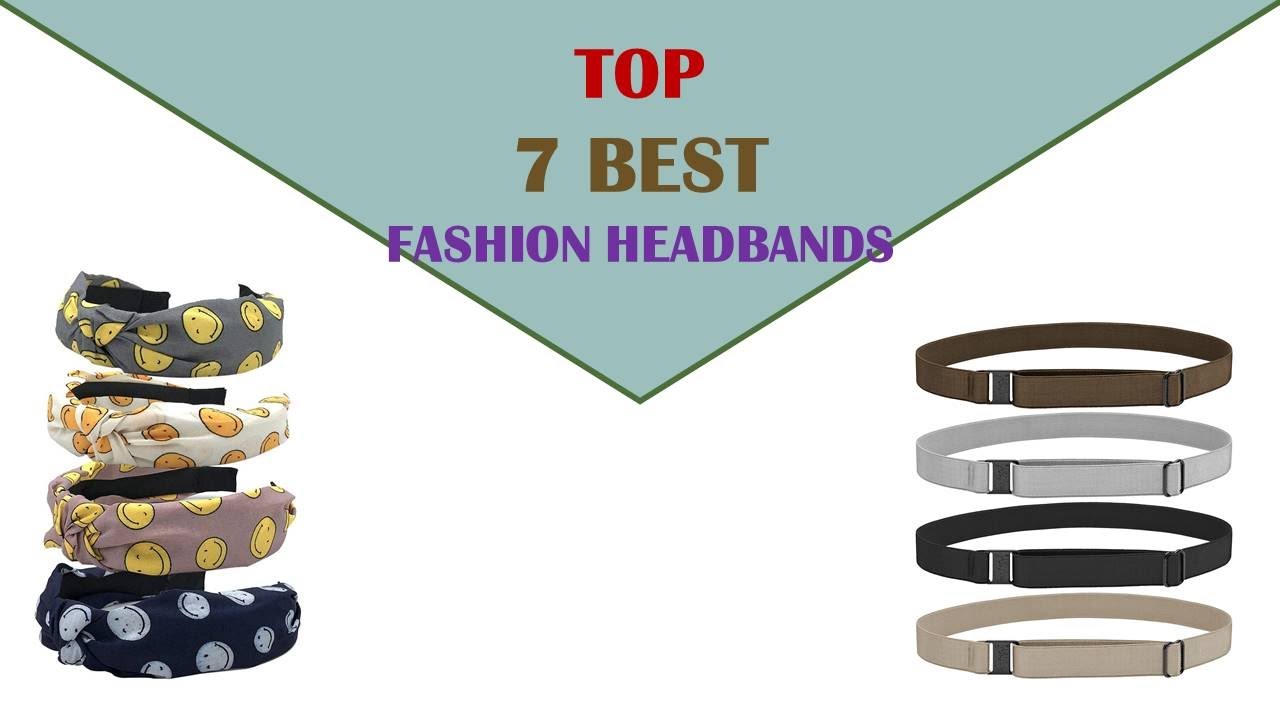 Fashion Headbands - The Best Fashion Headbands Reviews 2022