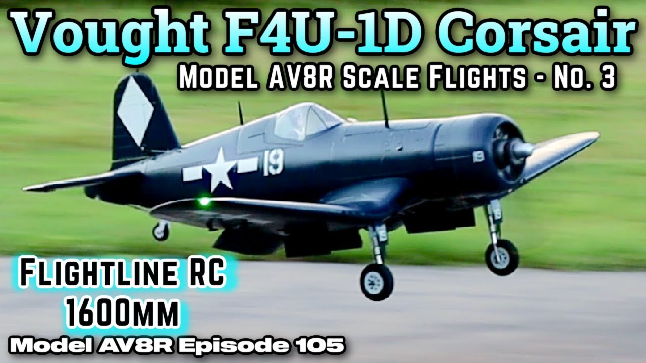 FlightLine F4U-1D Corsair 1600mm (63") Wingspan PNP - Model AV8R Scale Flights No. 3