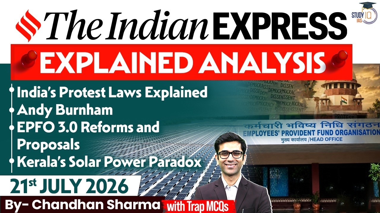 Indian Express Editorial Analysis by Chandan Sharma - 21 JULY 2026 | UPSC Current Affairs 2026