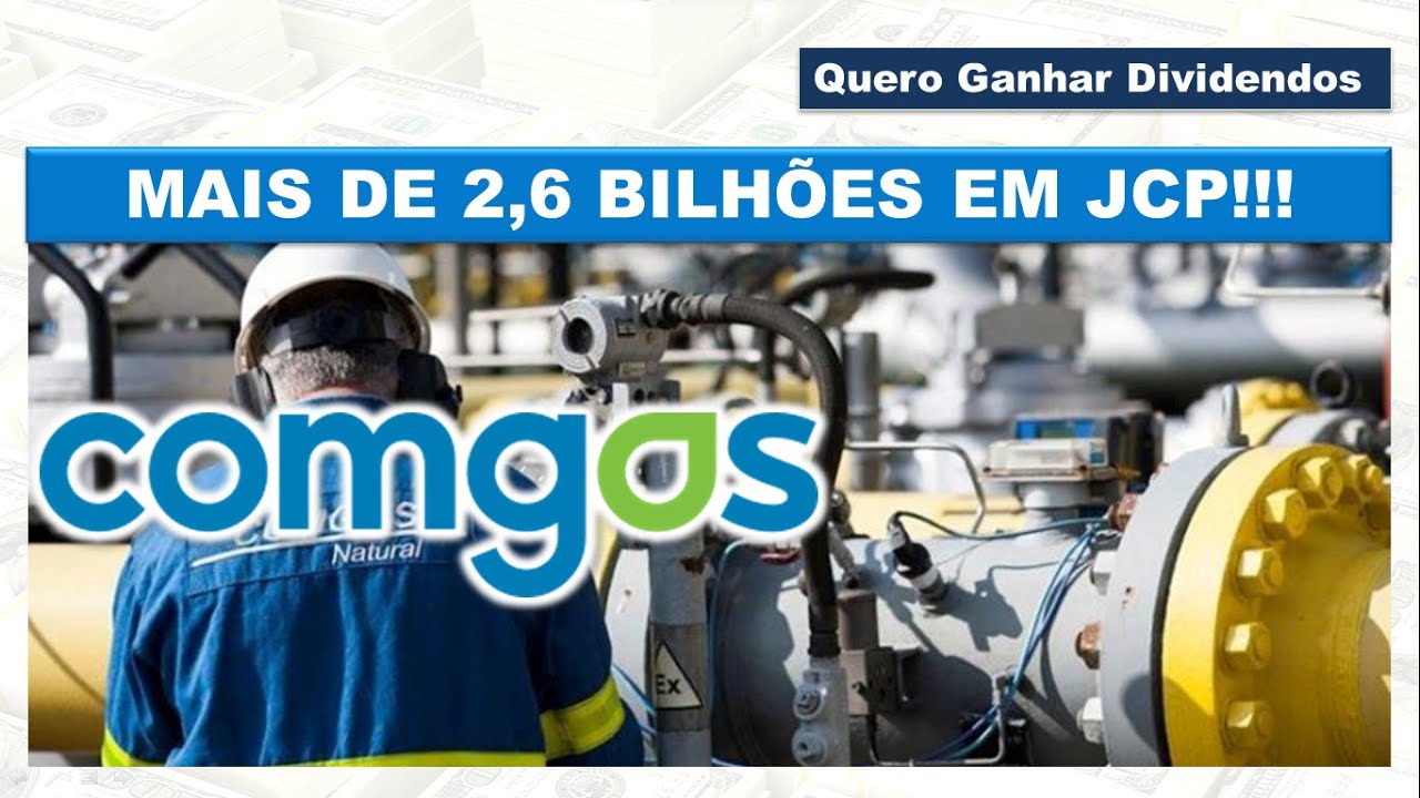 Comg&aacute;s pagar&aacute; 2,6 bilh&otilde;es em JCP #CGAS3 #CGAS5 #Comg&aacute;s #Dividendos #JCP #proventos #DividendYield