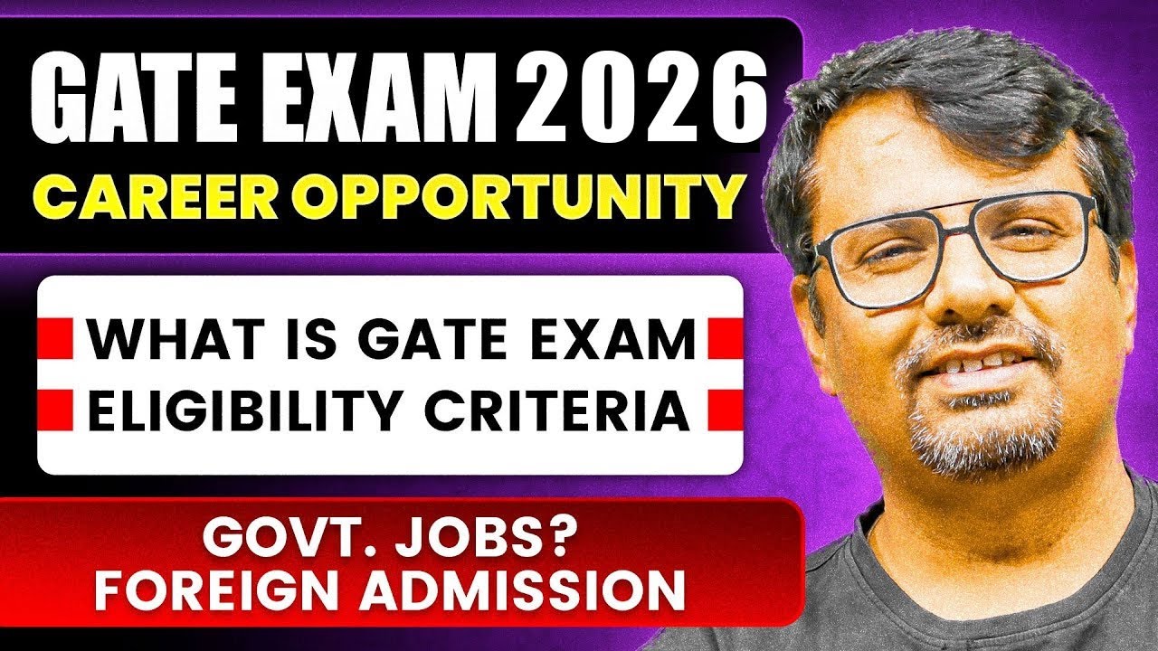 What Is GATE EXAM | Complete Details | Career Opportunities & Eligibility Criteria | GATE EXAM 2026