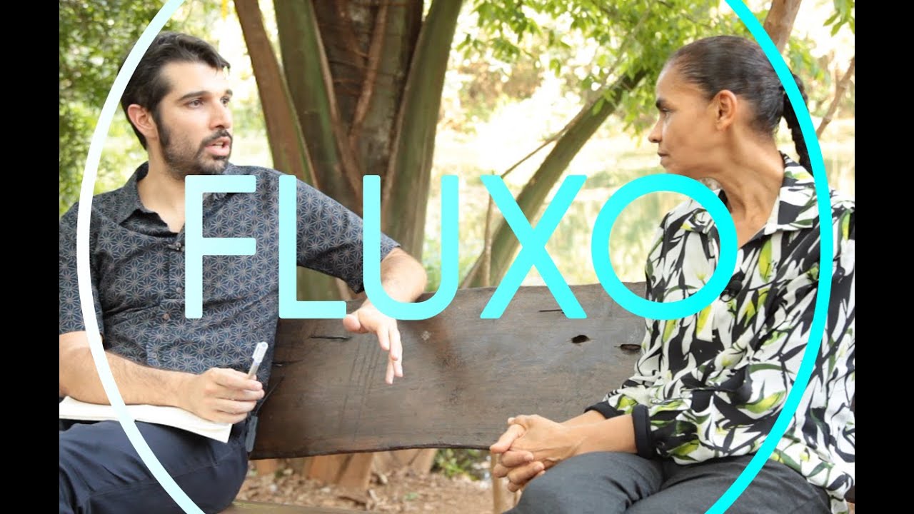 FLUXO com MARINA SILVA (Parte 3)