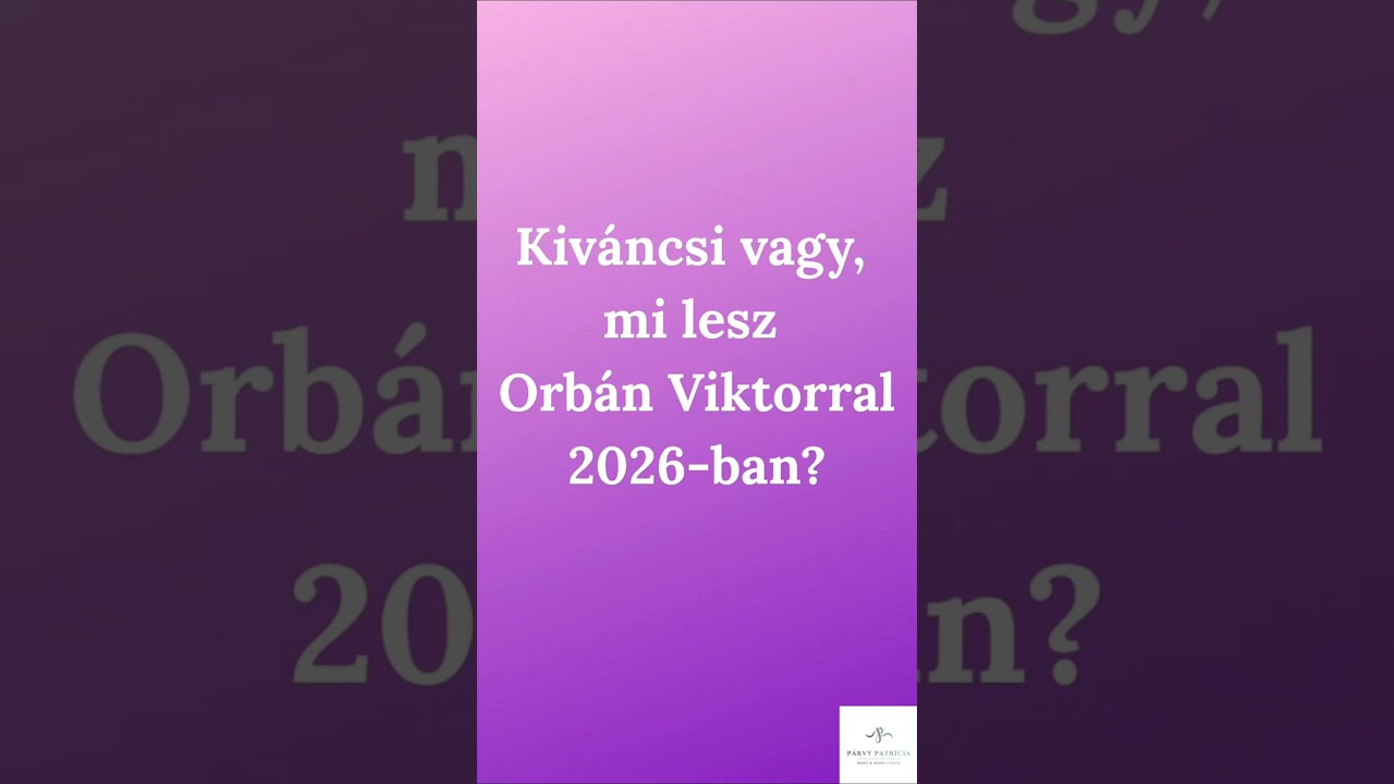 Orb&aacute;n Viktor 2026 #asztrol&oacute;gia #asztrol&oacute;giaielőrejelz&eacute;s #2026 #orb&aacute;nviktor #parvypatricia