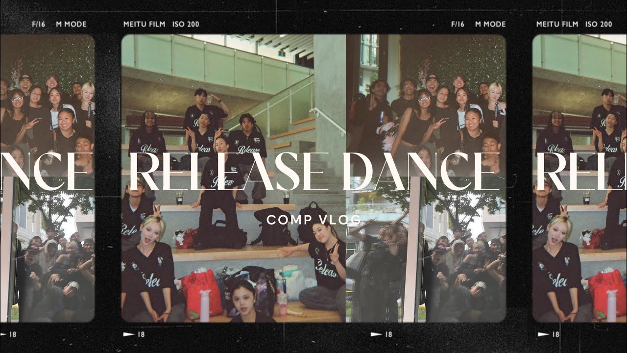 Release Dance Comp VLOG w/ XULF