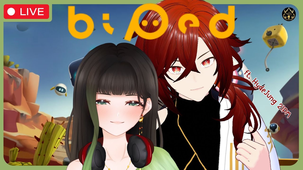 【🔴Biped】หุ่นกระป๋องผจญภัย ft. Hydejung21PM〖RaneeTani︱VTG 〗