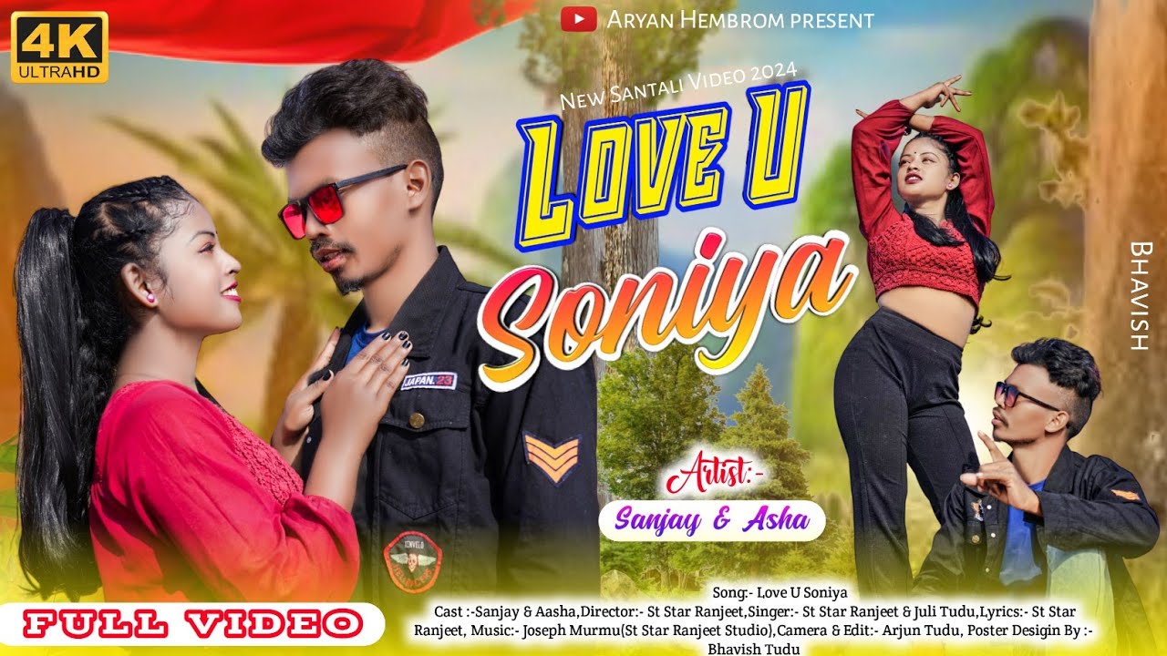 Love u Soniya//New Santhali Video//Aryan & Asha//St Star Ranjeet & Juli Tudu//Romantic song -2024/