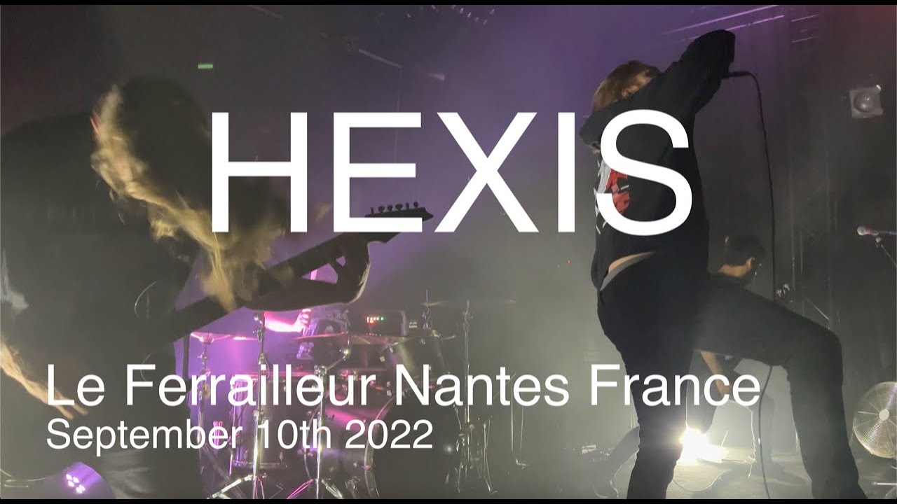 HEXIS Full Live Concert 4K @ Le Ferrailleur Nantes France September 10th 2022