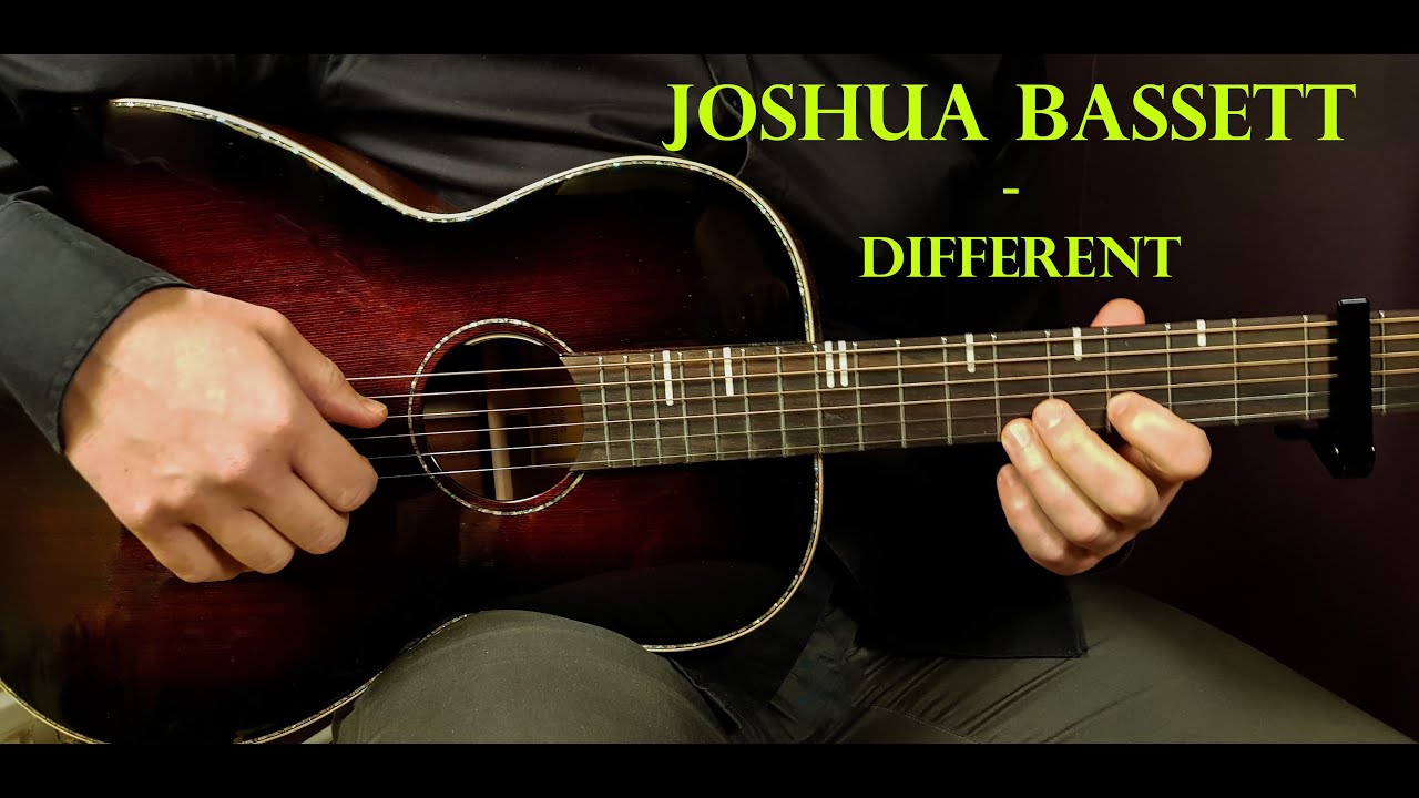 Как играть JOSHUA BASSETT - DIFFERENT Wish-Wednesday - Урок игры на акустической гитаре - Обучающ...