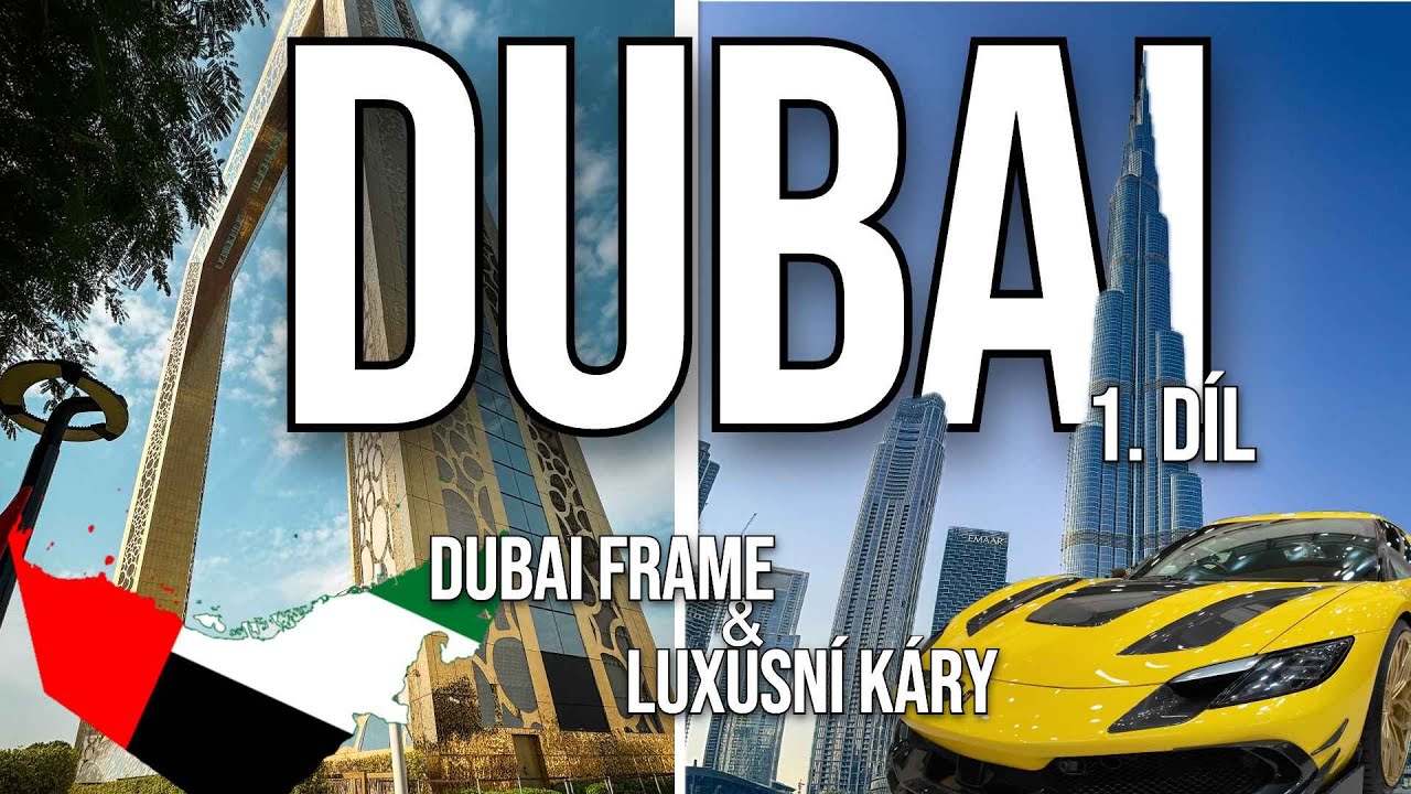 🇦🇪 DUBAI - Pokuta hned první den! | Naše dovolená v Dubaji začíná | 1.díl Dubai Frame a QMotors