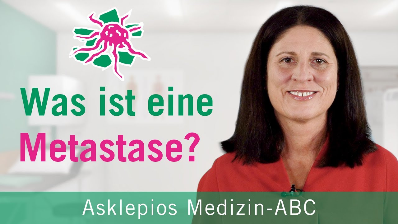 Was ist eine Metastase? - Medizin ABC | Asklepios
