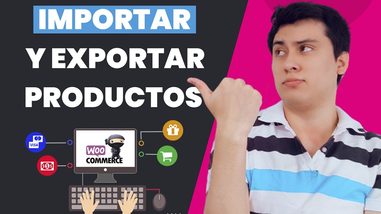 ✅ Como Importar y Exportar Productos en WooCommerce 2021