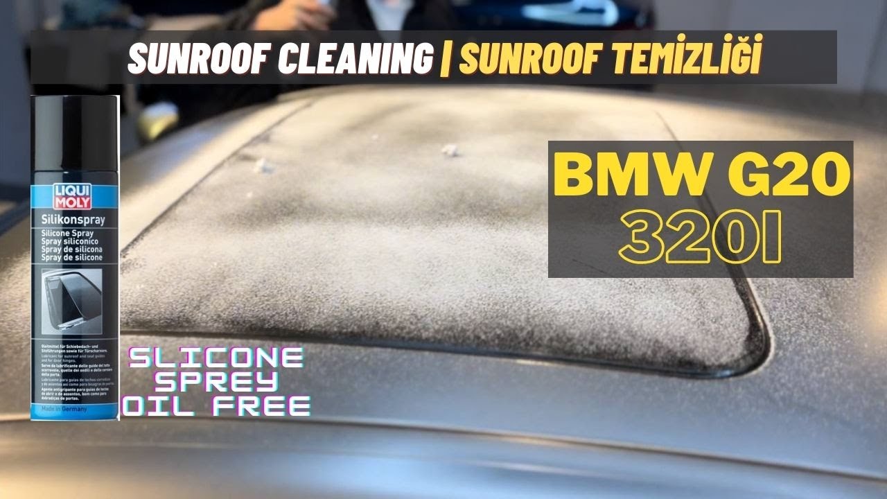 BMW G20 Sunroof Cleaning | Sunroof Temizleme | Liqui Molly Sunroof Slicone Sprey | How To?