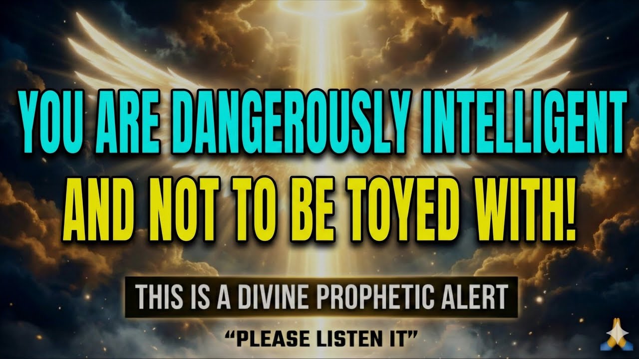 THE LATEST WHISPER ABOUT YOU - YOU'RE DANGEROUSLY INTELLIGENT & NOT TO BE PLAYED WITH.........