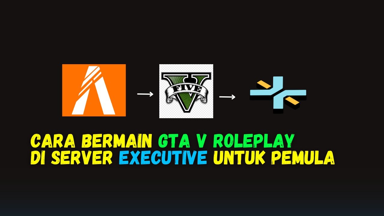 CARA BERMAIN GTA V ROLEPLAY DI SERVER EXECUTIVE DARI AWAL - GTA V ROLEPLAY #executiverp