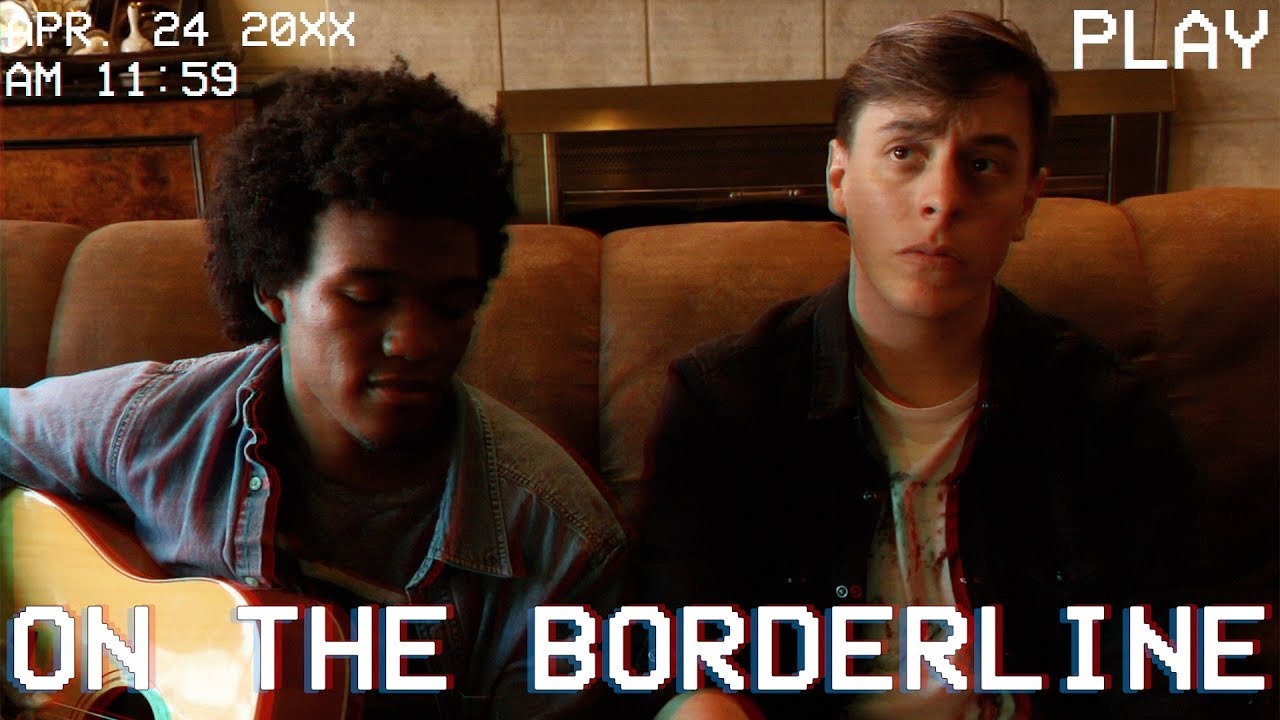 On the Borderline - Original Song | Thomas Sanders