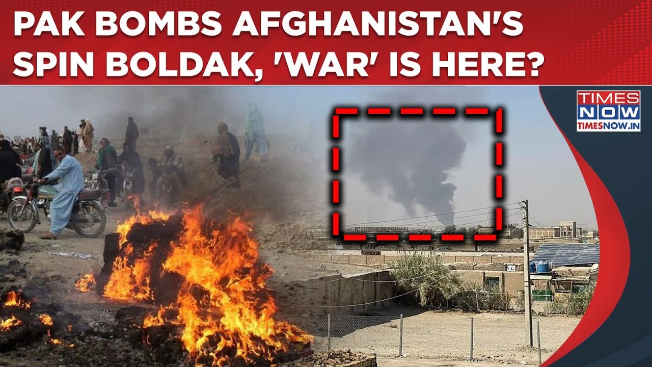 Pakistan Bombs Afghanistan's Spin Boldak, Civilians Killed In Deadliest Border Clash, 'War' Is Here?