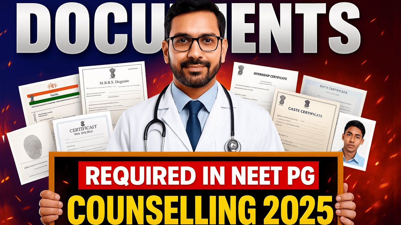 NEET PG 2025: Document Required for NEET PG  Admission & Counselling | Admission Documents Checklist