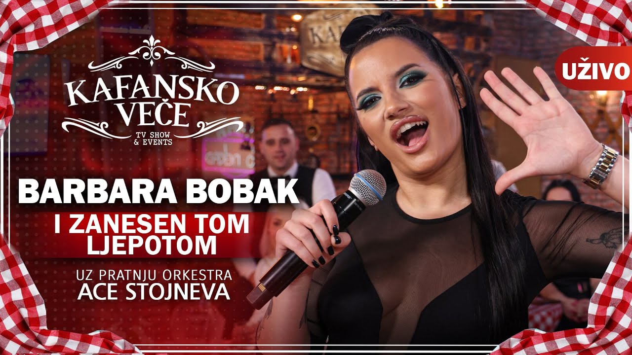 BARBARA BOBAK - I ZANESEN TOM LJEPOTOM UZIVO ORK  ACA STOJNEV 2023 KAFANSKO VECE