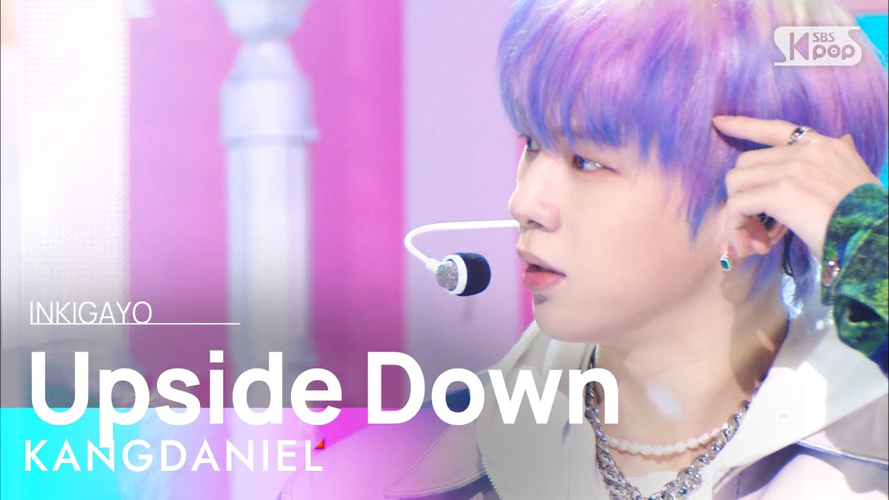 KANGDANIEL(강다니엘) - Upside Down @인기가요 inkigayo 20220529