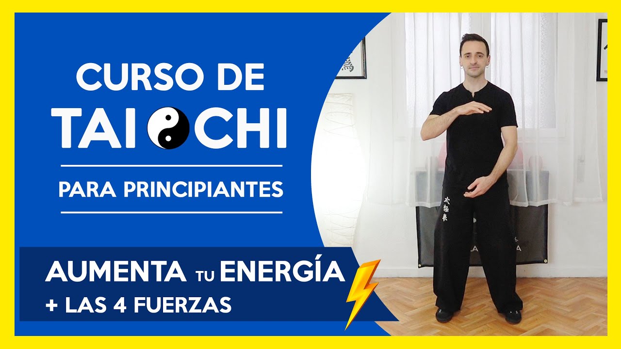 💥AUMENTA TU ENERGÍA | Las 4 fuerzas fundamentales del Tai Chi | CLASE TAICHI ONLINE #02