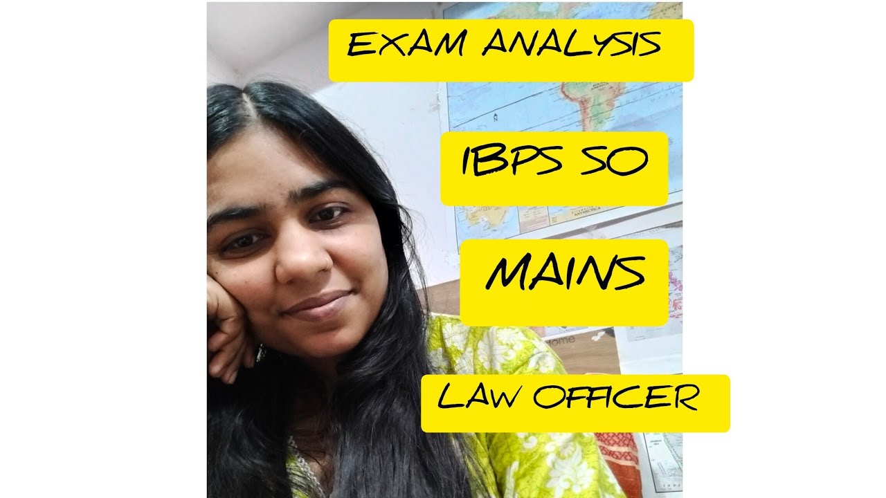 IBPS SO MAINS 2025|| SELF- ANALYSIS || Law officer 