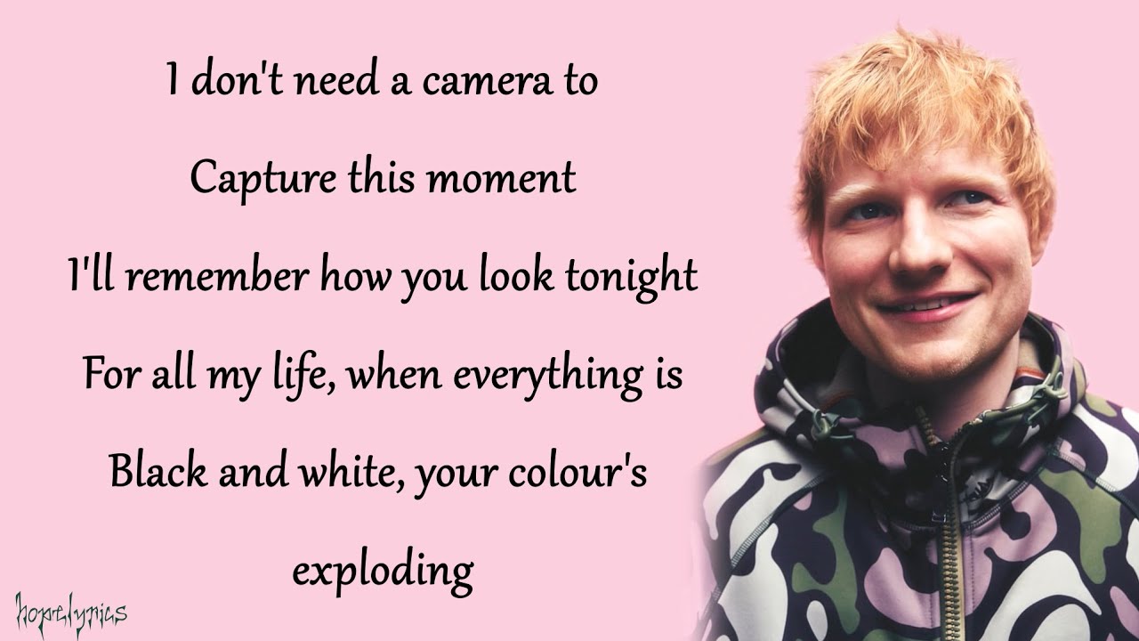 Ed Sheeran - Camera (Lyrics)