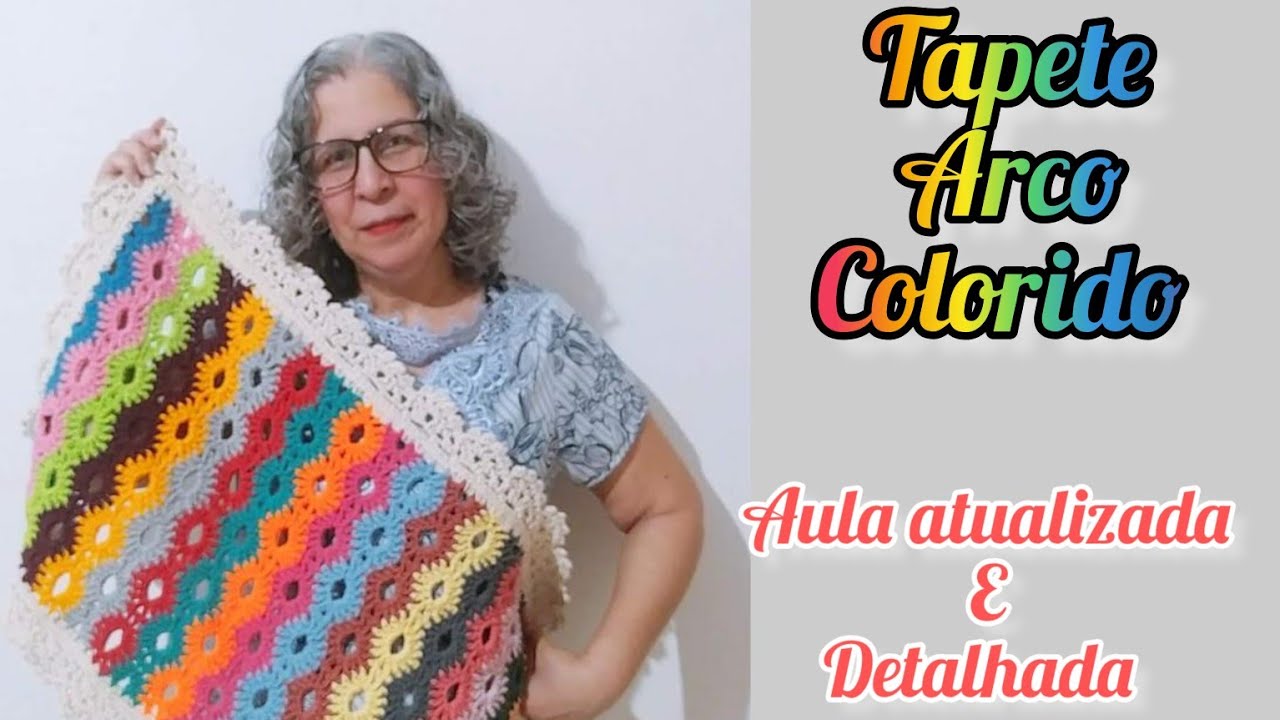 🚨Tapete Arco Colorido com sobras - Vídeo aula atualizada e detalhada - 1/2 @patysantoscroche