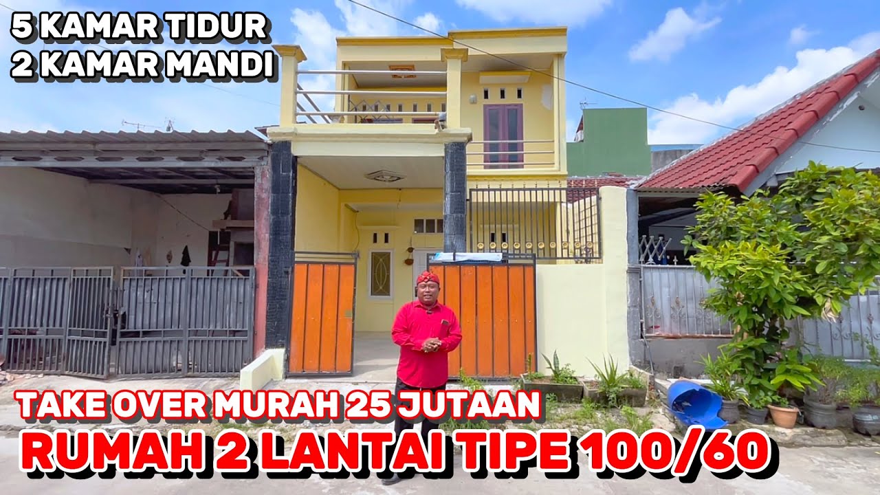 DIJUAL TAKE OVER RUMAH 2 LANTAI TIPE 100/60 ||  5 KAMAR TIDUR || HARGA MURAH 25 JUTA