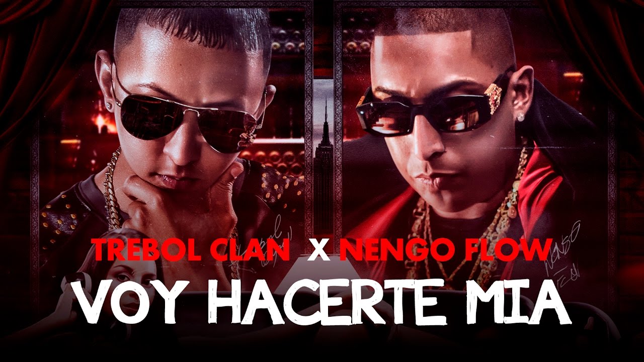 Voy Hacerte Mia - Trebol Ft  Ñengo Flow | Lyrics Video
