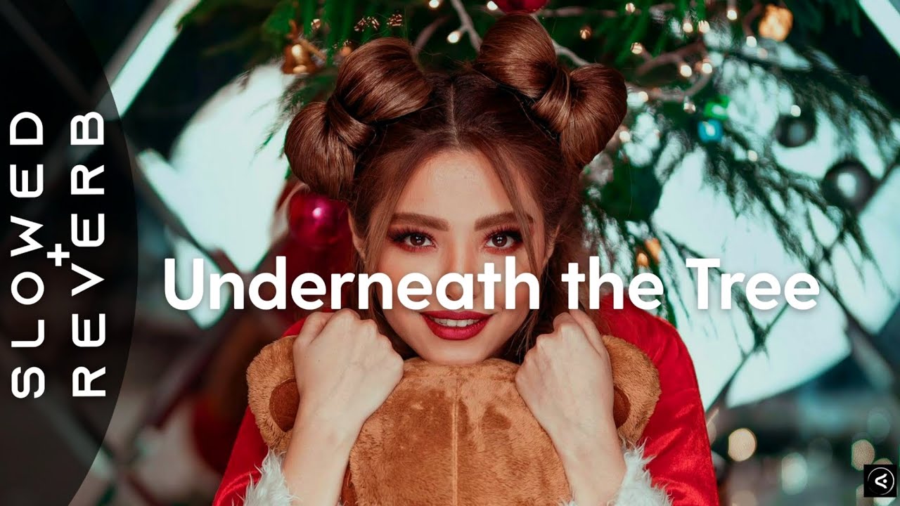 Kelly Clarkson - Underneath the Tree (s l o w e d + r e v e r b)