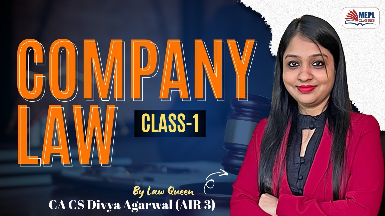 COMPANY LAW - Class 1 By Divya Agarwal Mam | CA/CMA Inter & CS Executive | MEPL Classes