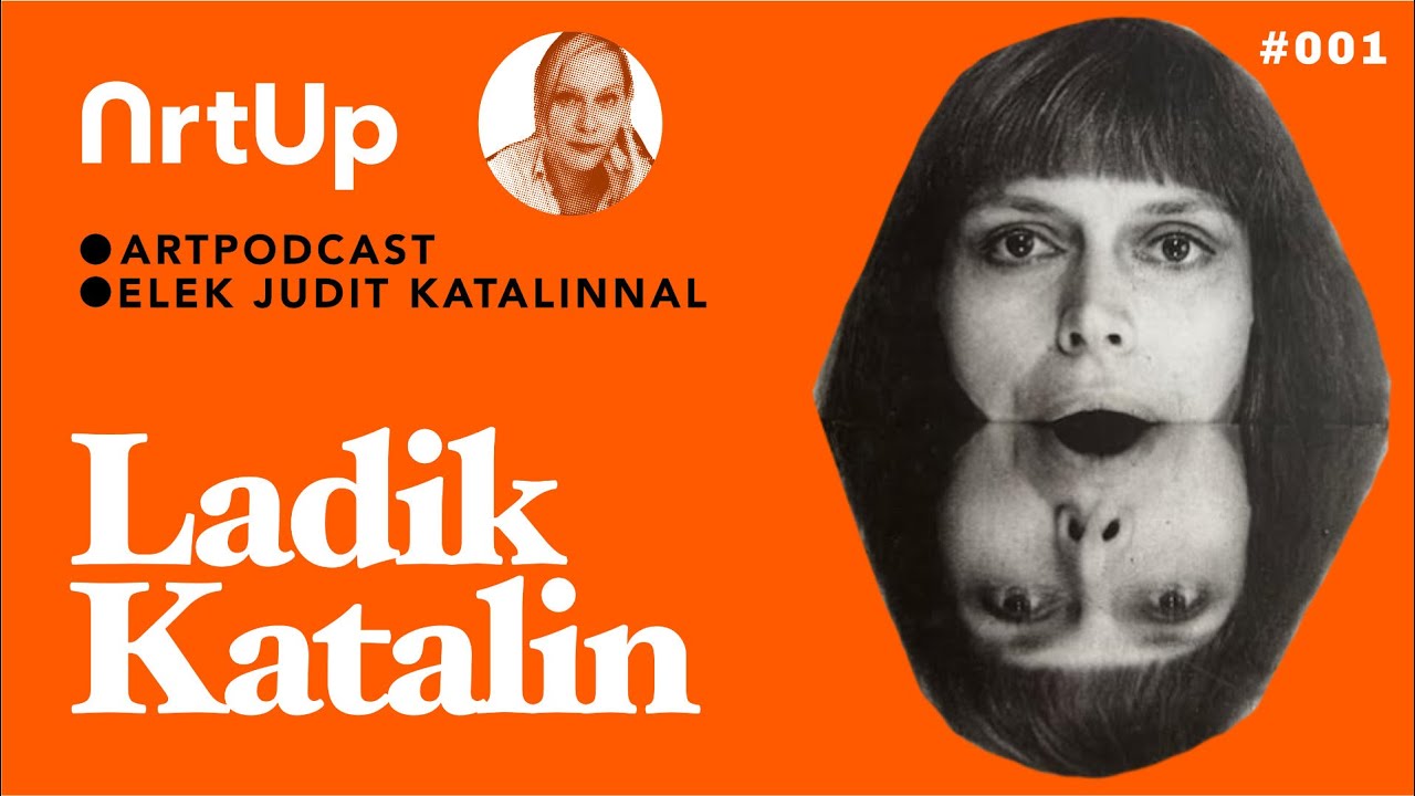 LADIK KATALIN - S1 EP1 ARTUP PODCAST Elek Judit Katalinnal